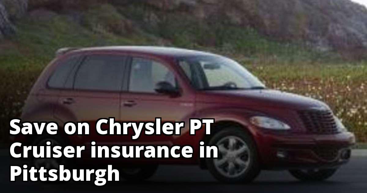 Pittsburgh Pennsylvania Chrysler PT Cruiser Insurance Rates